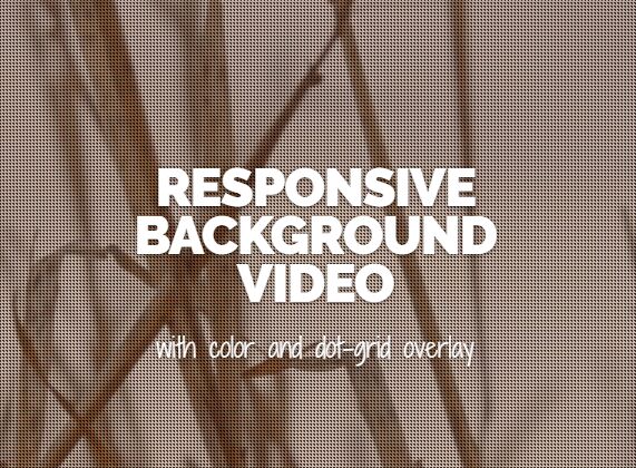 RESPONSIVE BACKGROUND VIDEO